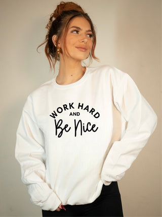 Work Out and Be Nice Graphic Sweatshirt