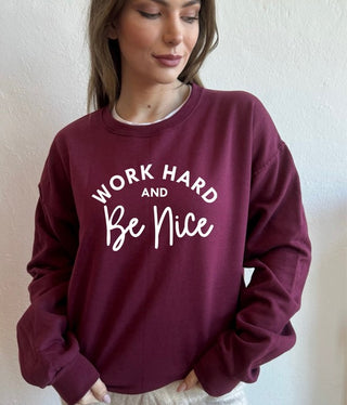 Work Out and Be Nice Graphic Sweatshirt